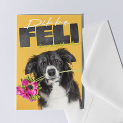 Dikke Feli kaart voor die 'ouwe'